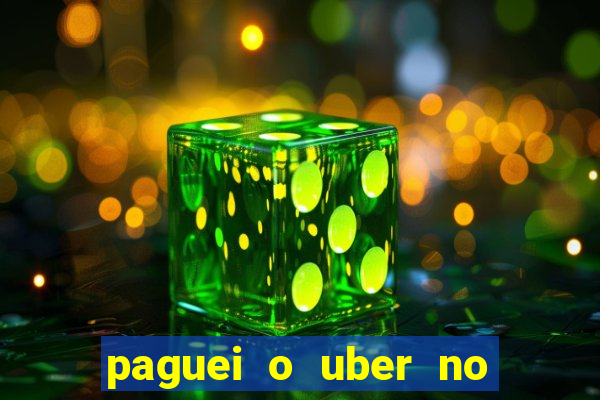 paguei o uber no pix e nao encontrou motorista